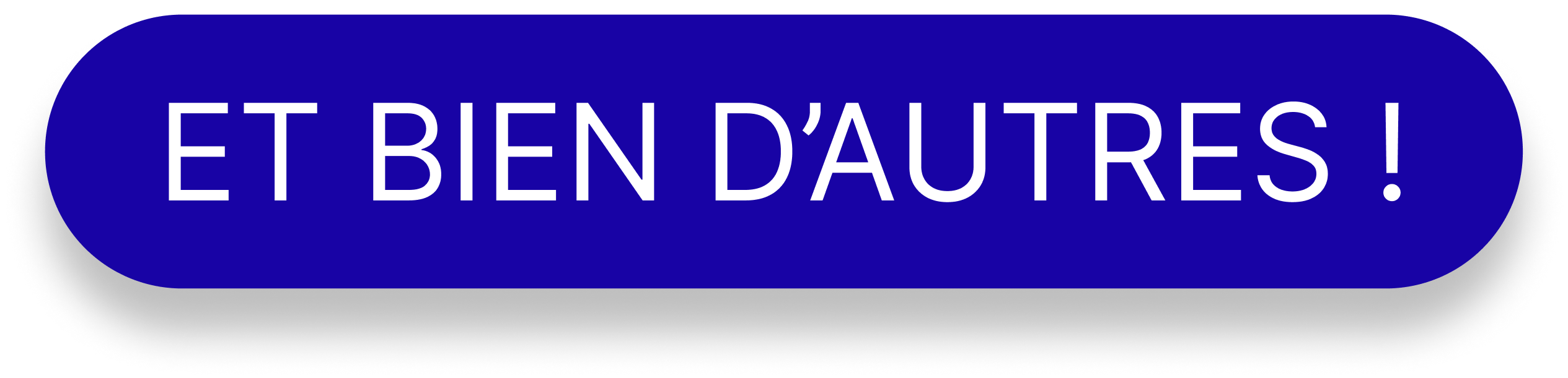 ET BIEN D'AUTRES !